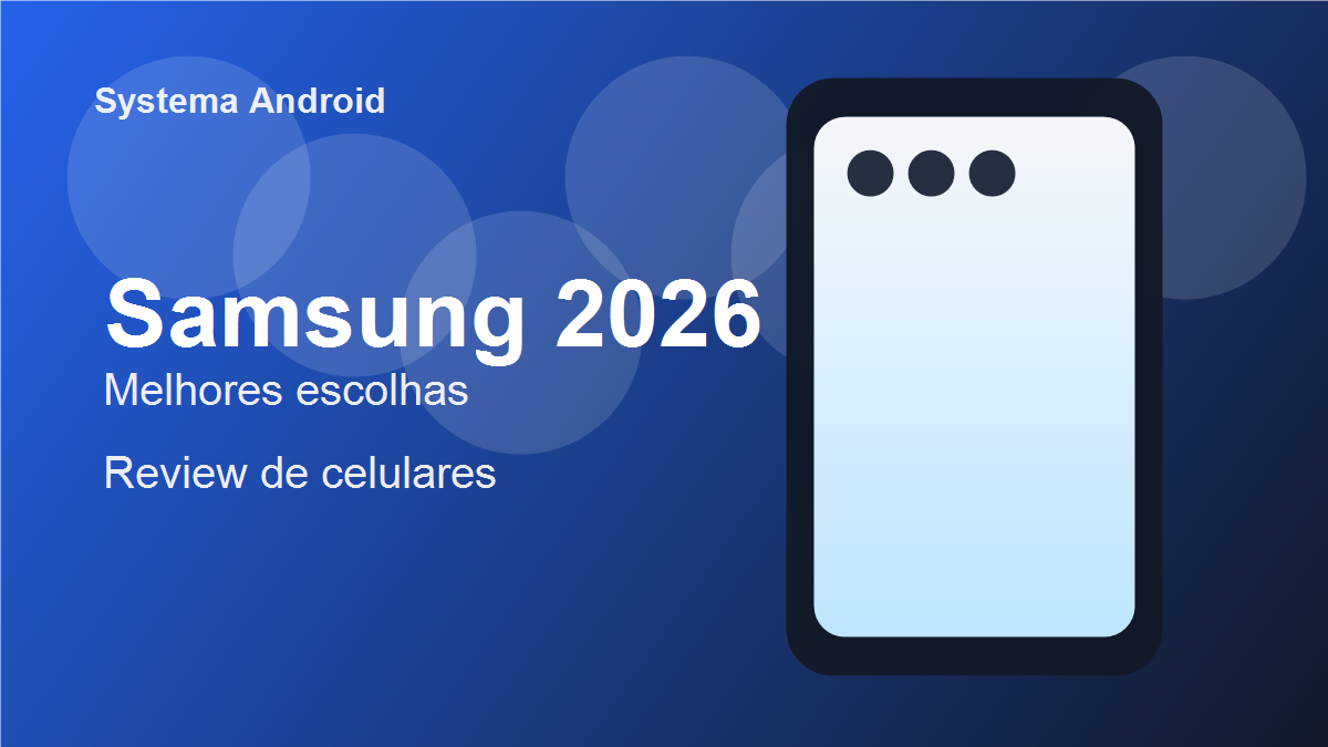 Imagem ilustrativa original para melhor celular Samsung 2026