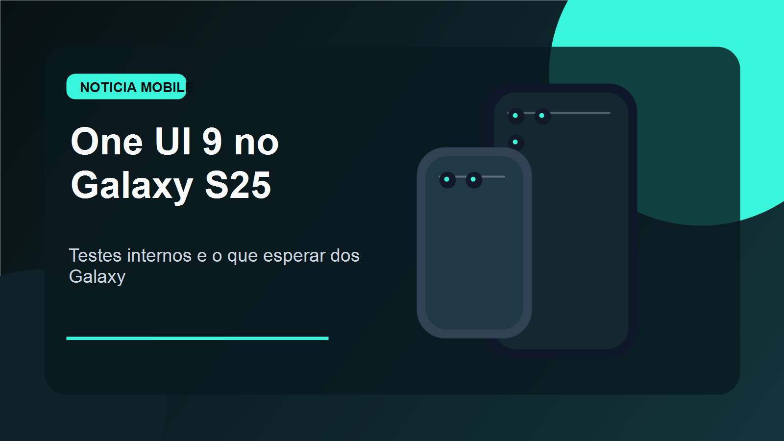 One UI 9 no Galaxy S25 com celulares premium e interface de atualizacao Samsung